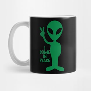 I come in peace Mug